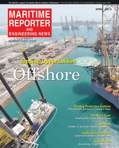 Cover of April 2013 issue of Maritime Reporter and Engineering News Magazine