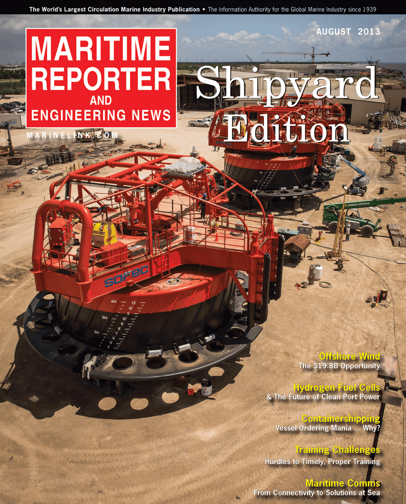 Maritime Reporter Magazine Cover Aug 2013 - Shipyard Edition